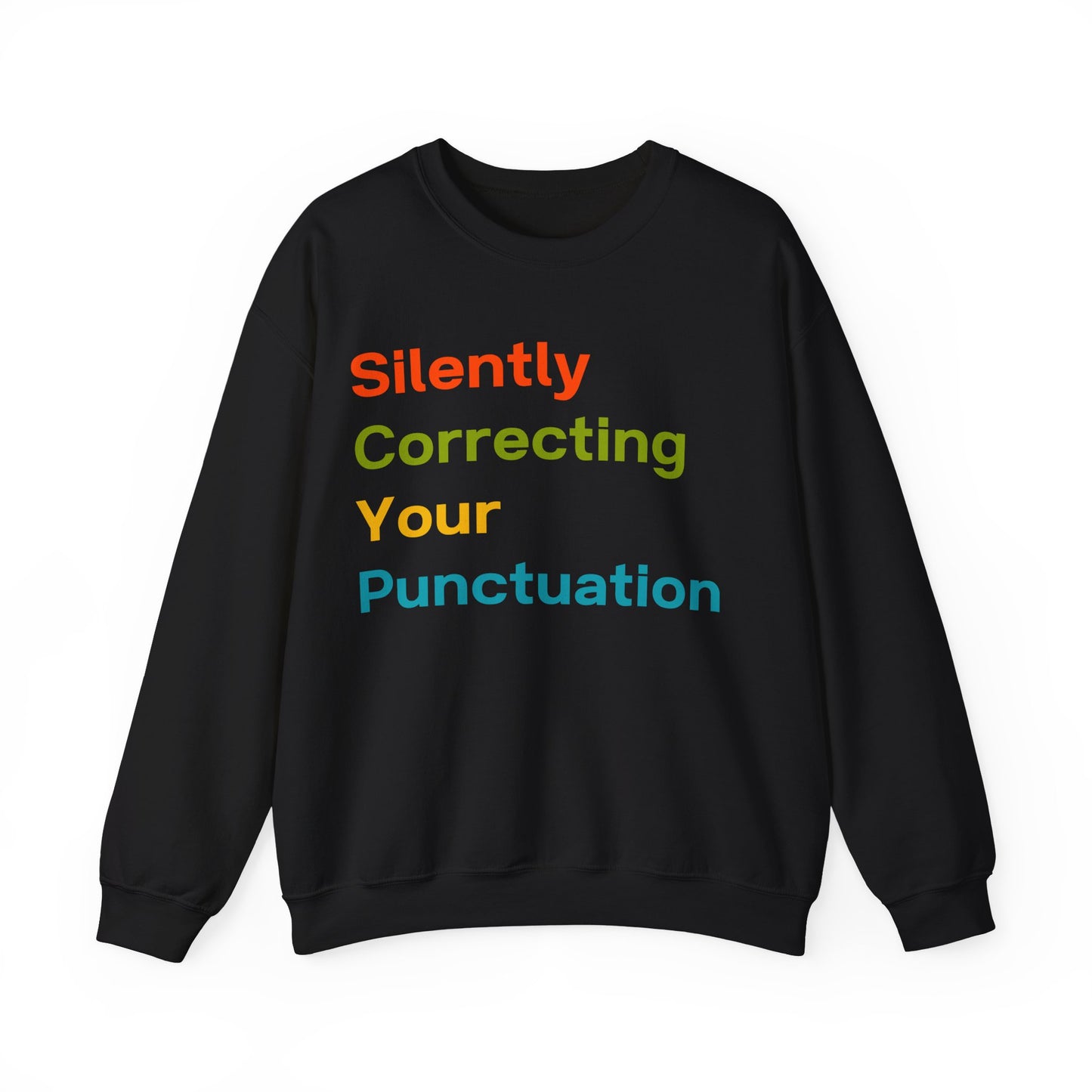 Silently Correcting Your Punctuation Multicolor Sweatshirt