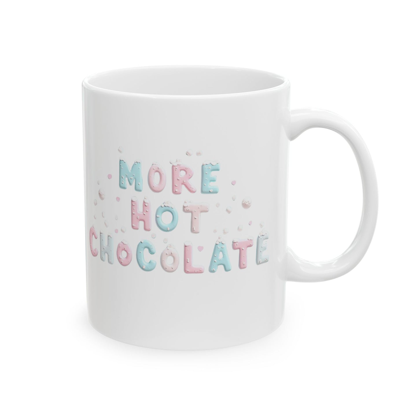 More Hot Chocolate Mug (11oz, 15oz)