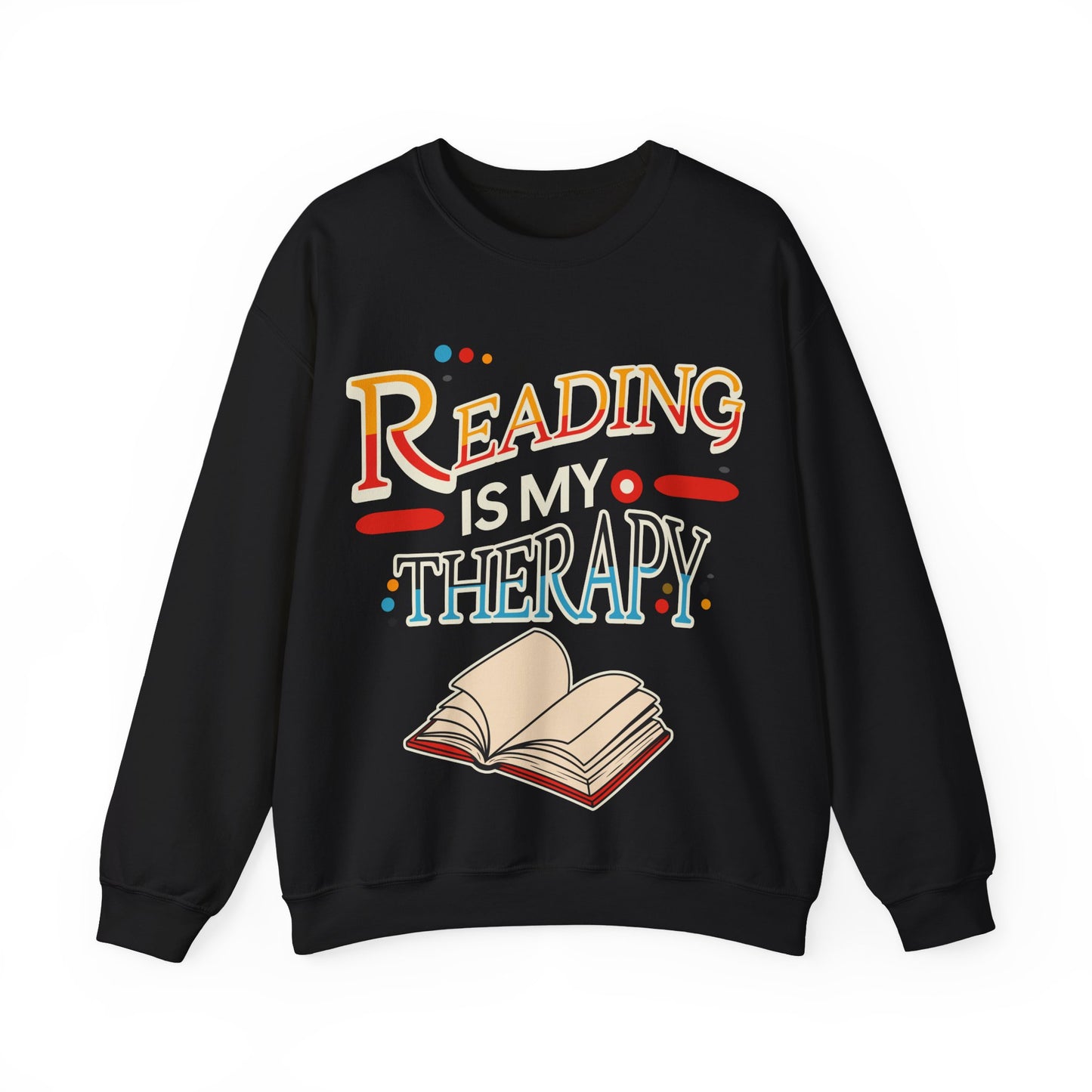 Reading is my Therapy Sweatshirt