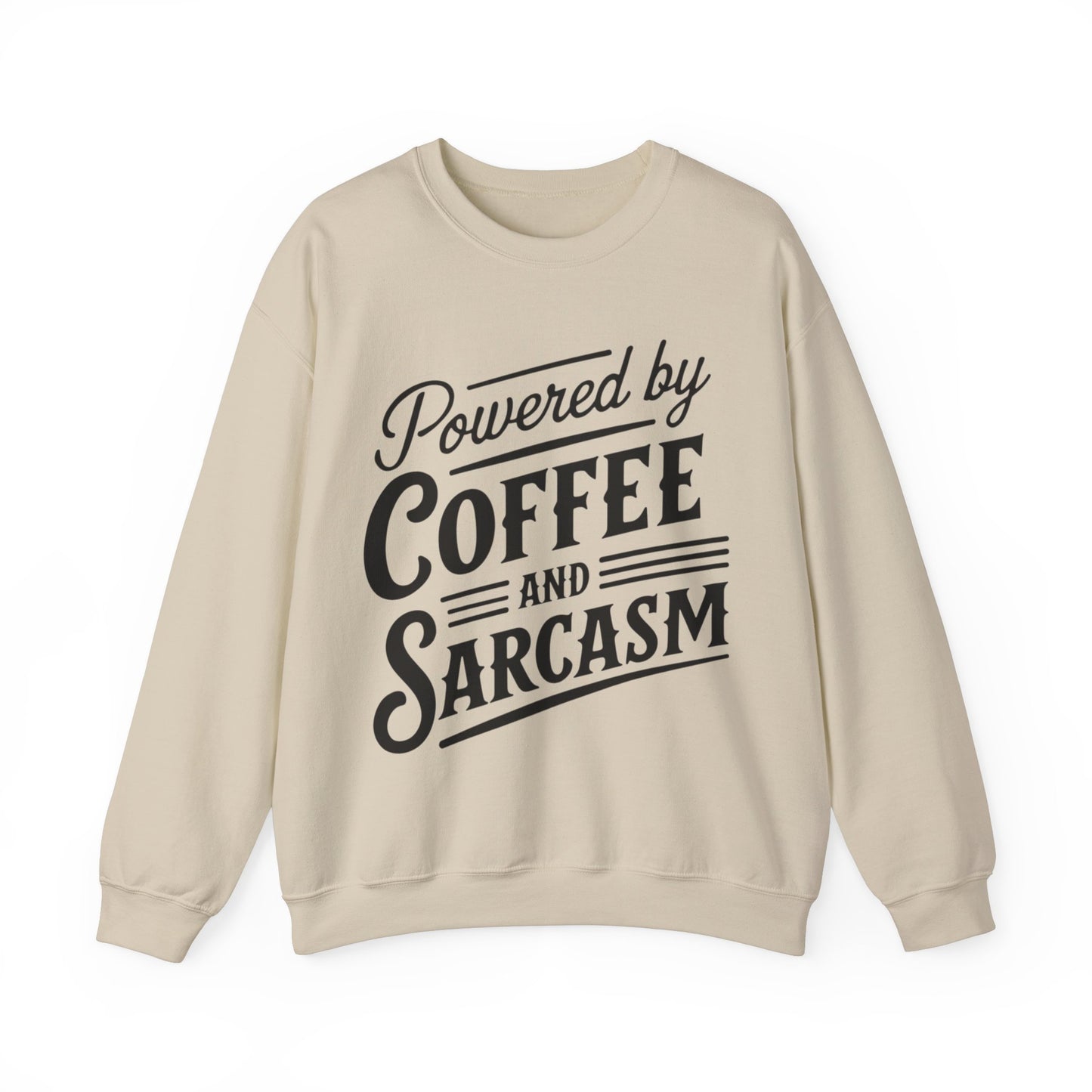 Powered by Coffee and Sarcasm Sweatshirt