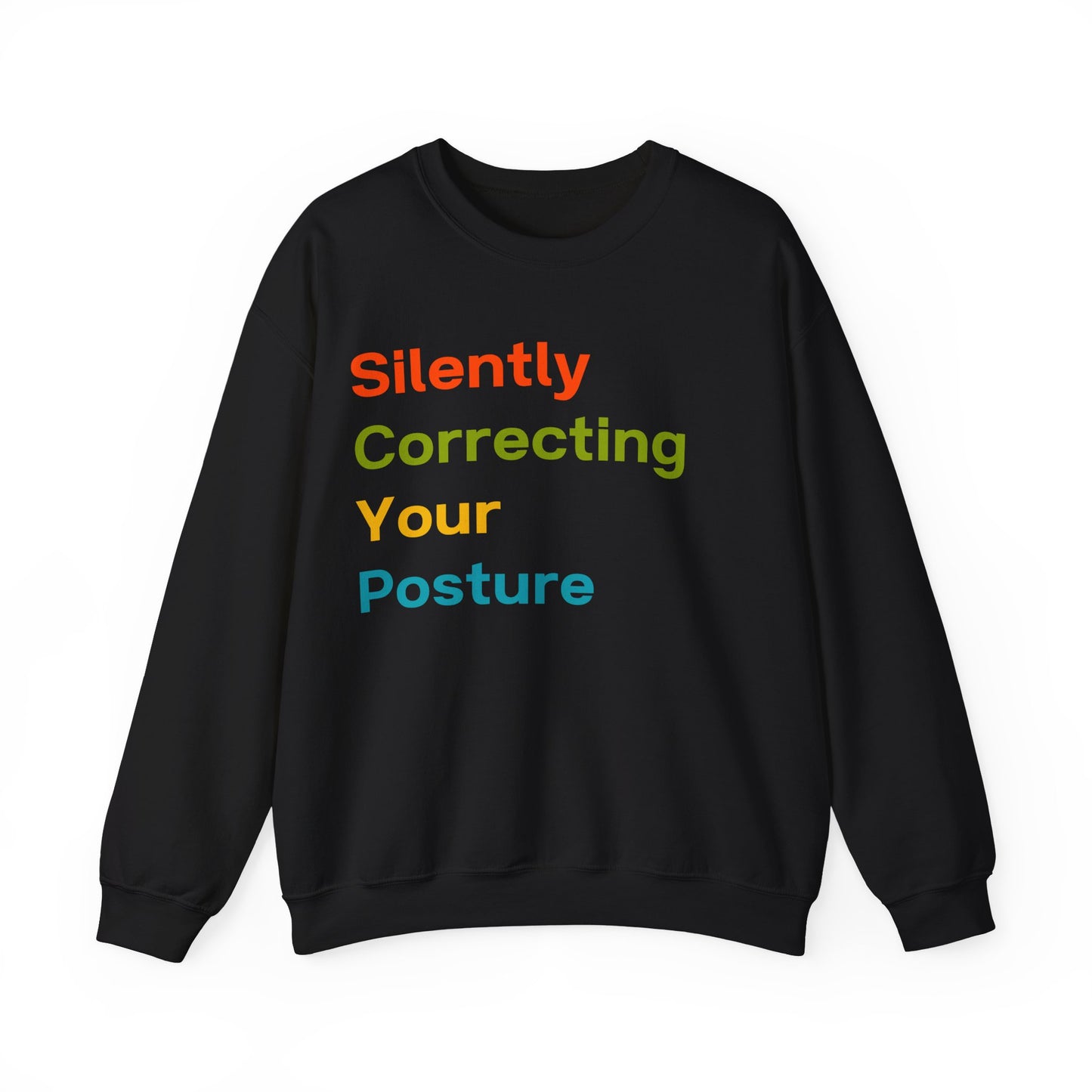 Silently Correcting Your Posture Multicolor Sweatshirt