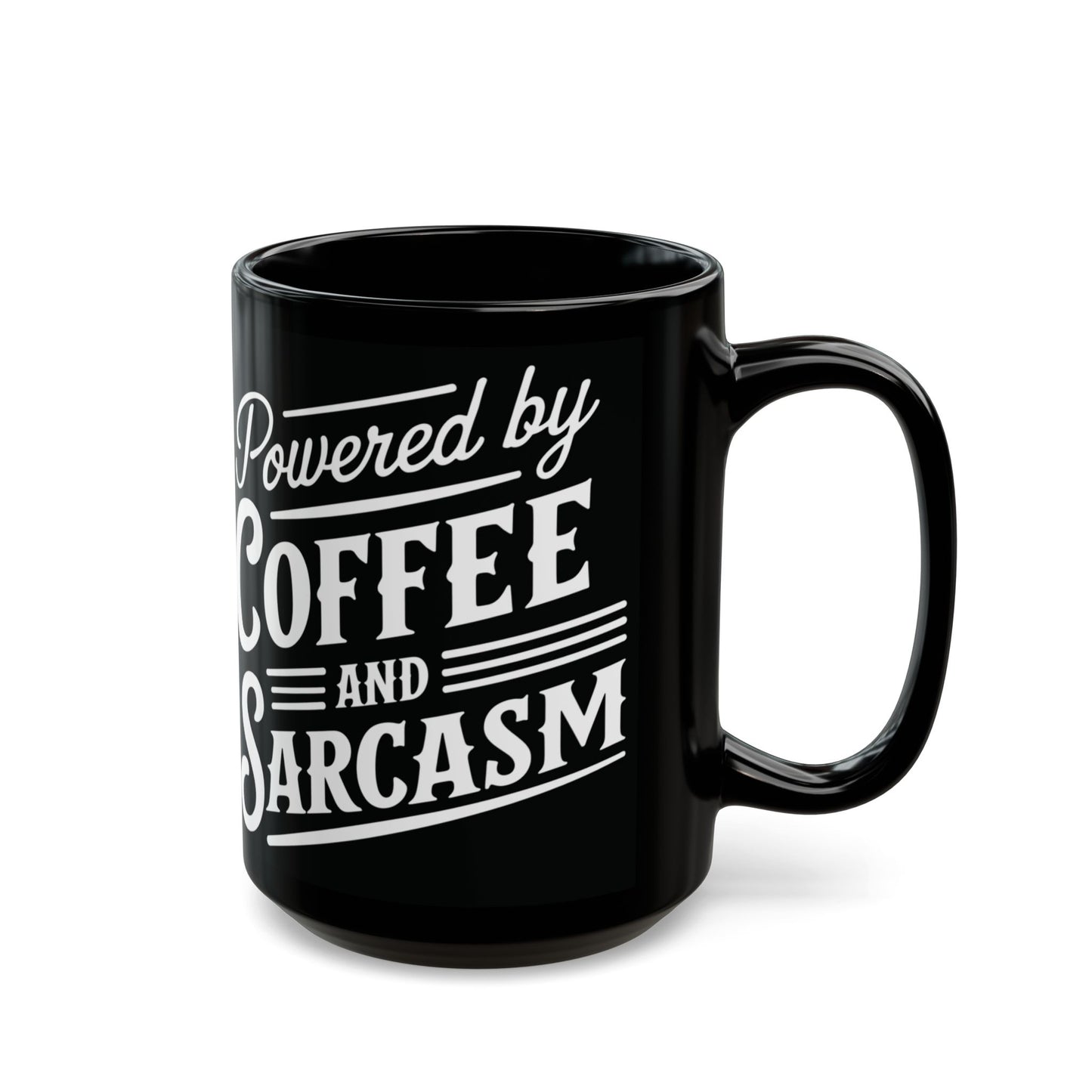 Powered by Coffee & Sarcasm Mug (11oz, 15oz)