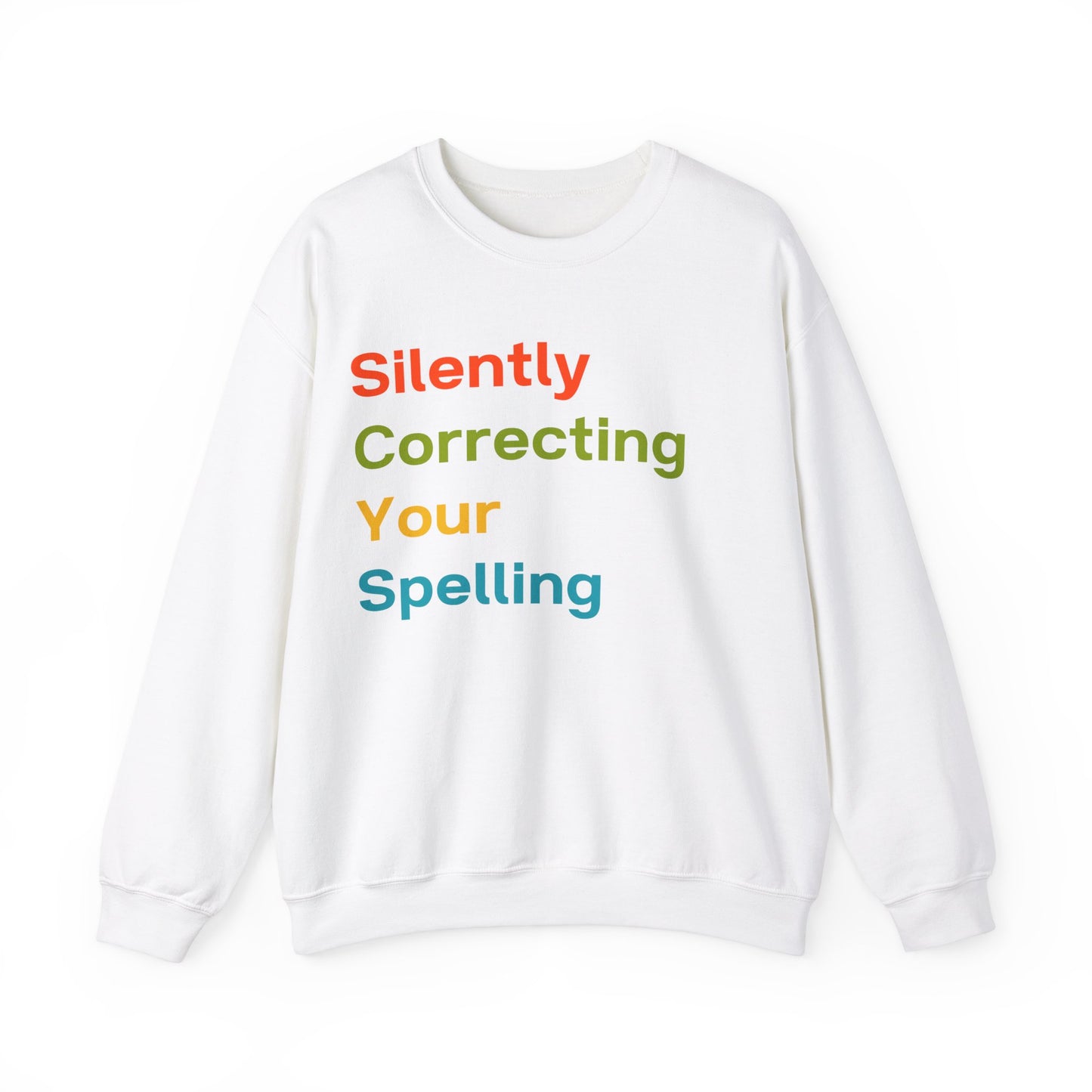 Silently Correcting Your Spelling Multicolor Sweatshirt