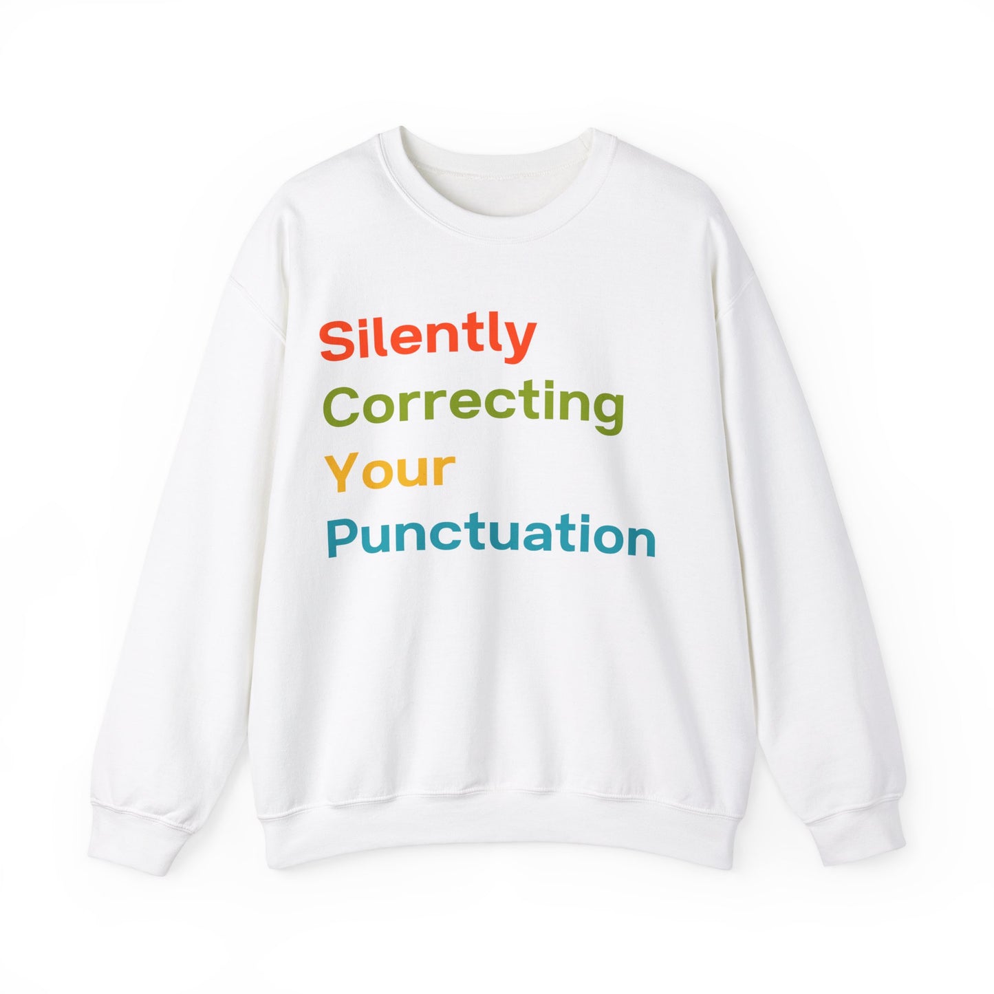 Silently Correcting Your Punctuation Multicolor Sweatshirt