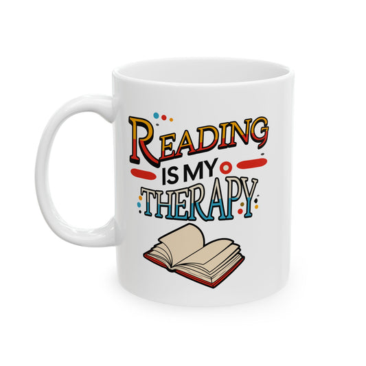 Reading is My Therapy Mug (11oz, 15oz)