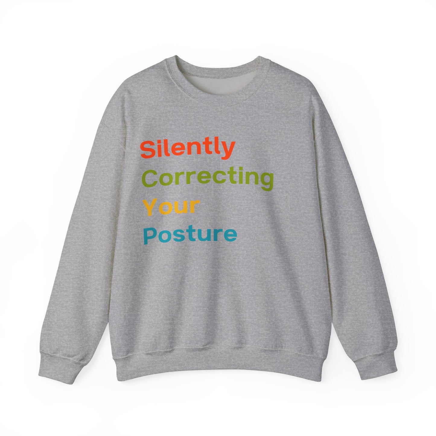 Silently Correcting Your Posture Multicolor Sweatshirt