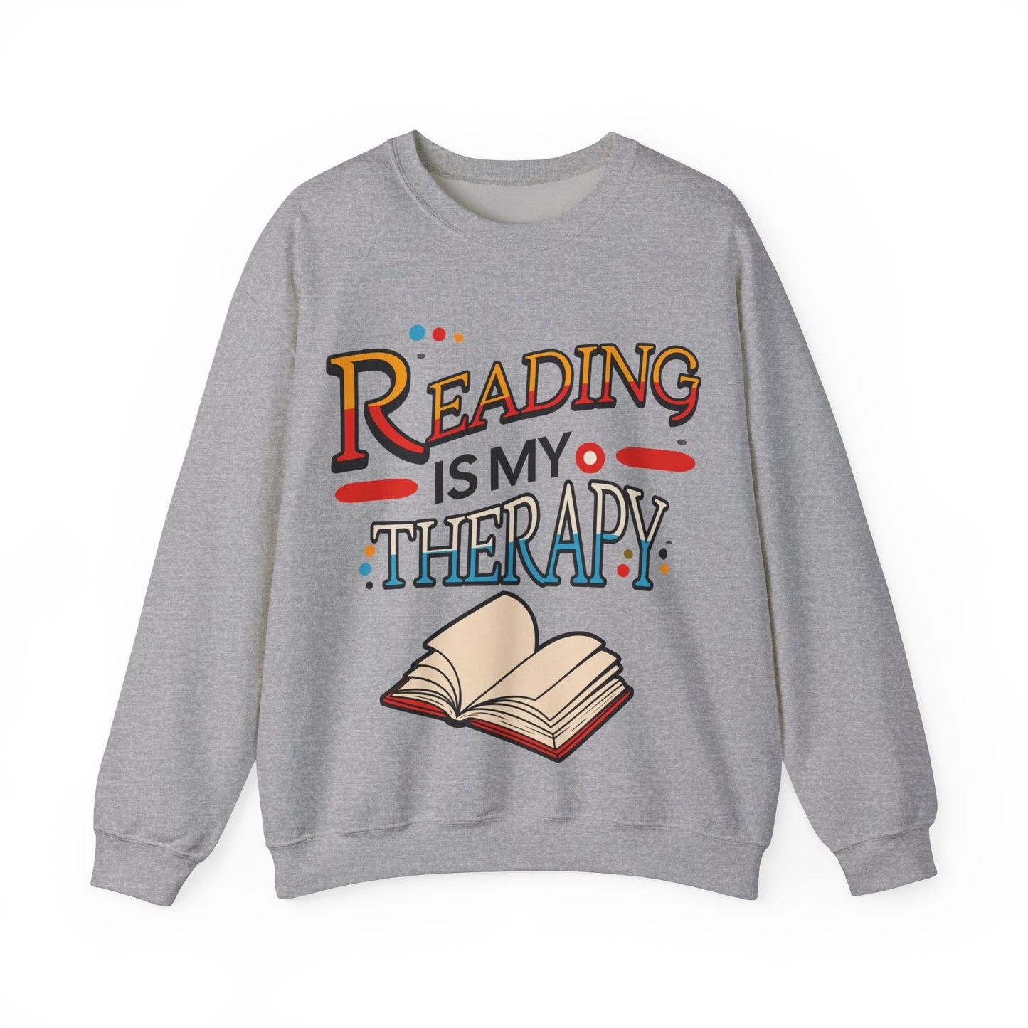 Reading is my Therapy Sweatshirt