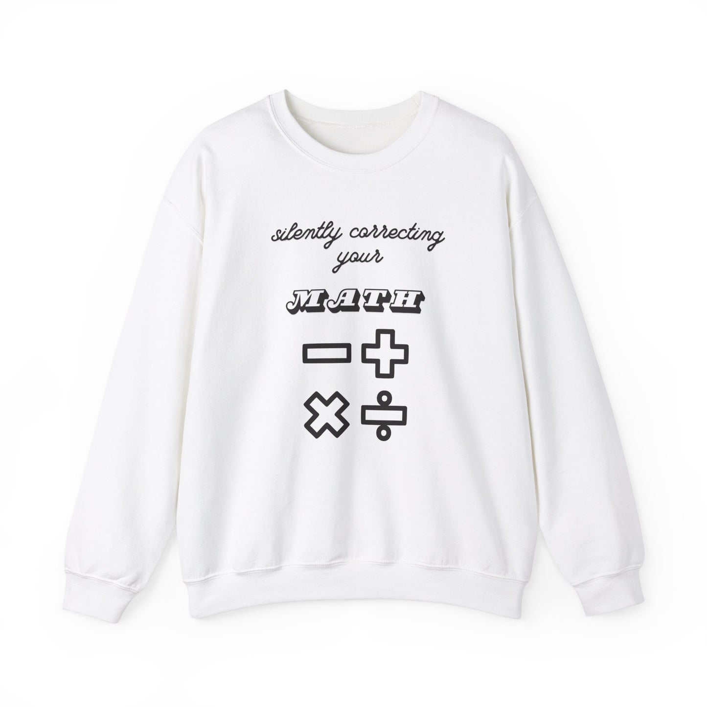 Silently Correcting Your Math Sweatshirt