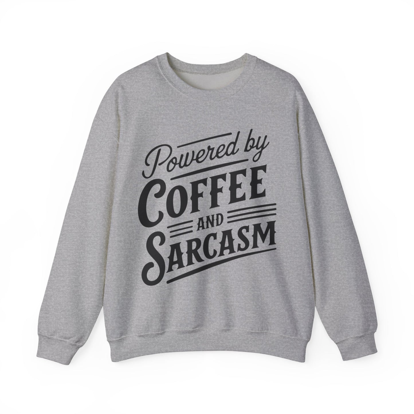 Powered by Coffee and Sarcasm Sweatshirt