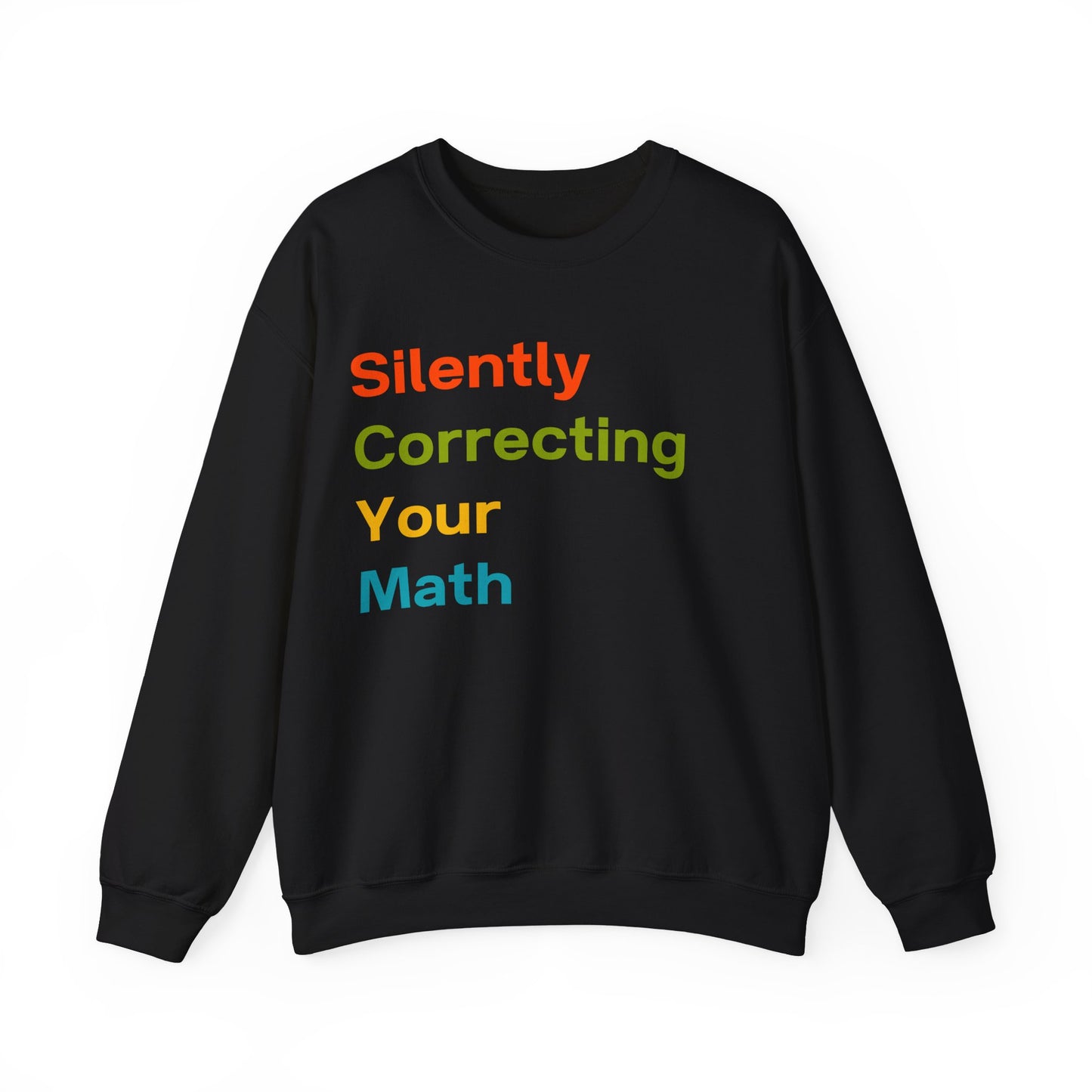 Silently Correcting Your Math Multicolor Sweatshirt