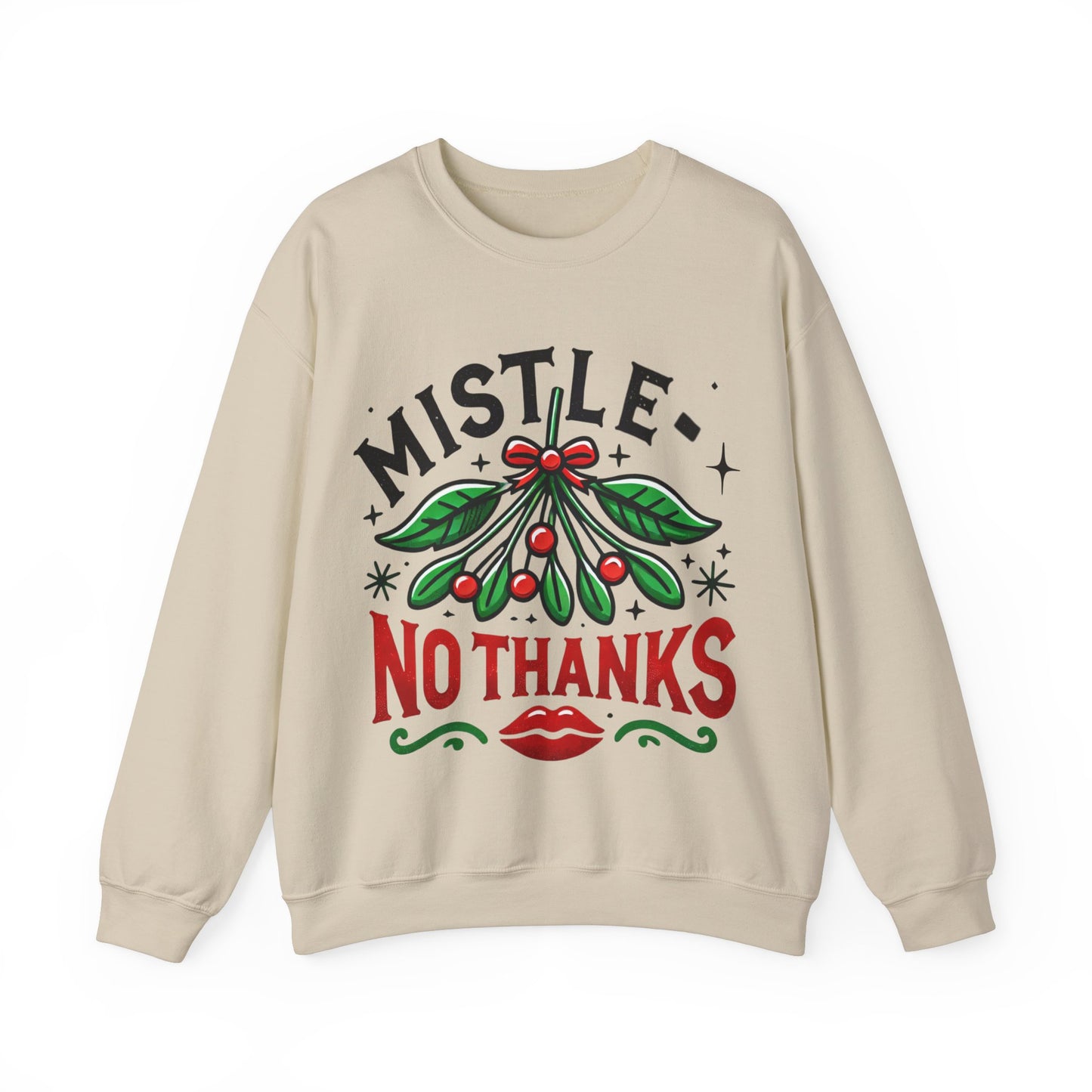 Mistle-No Thanks Sweatshirt