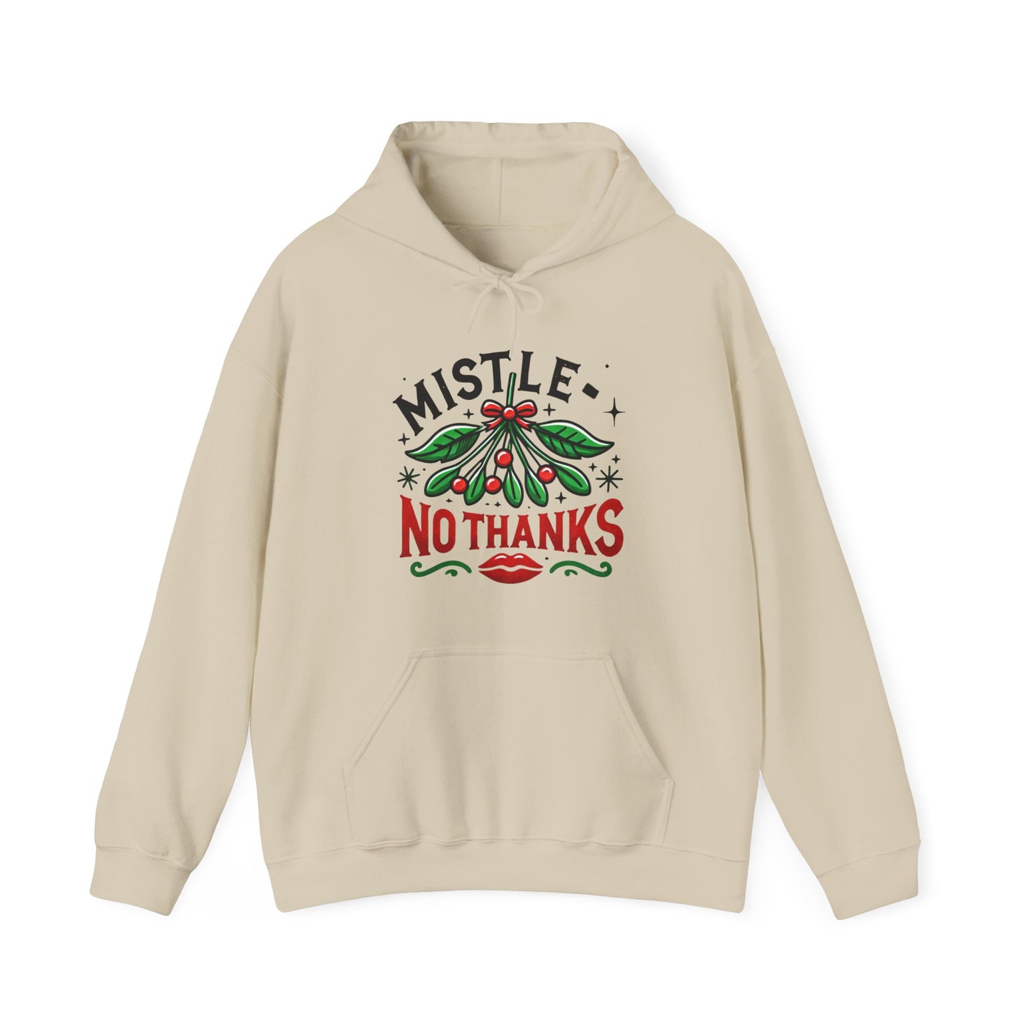 Mistle-No Thanks Hoodie