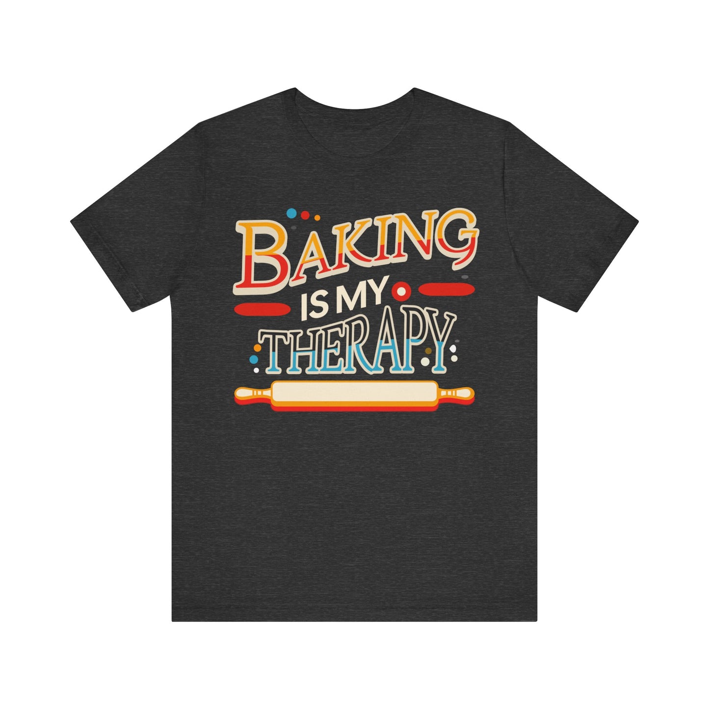 Baking is My Therapy T-shirt