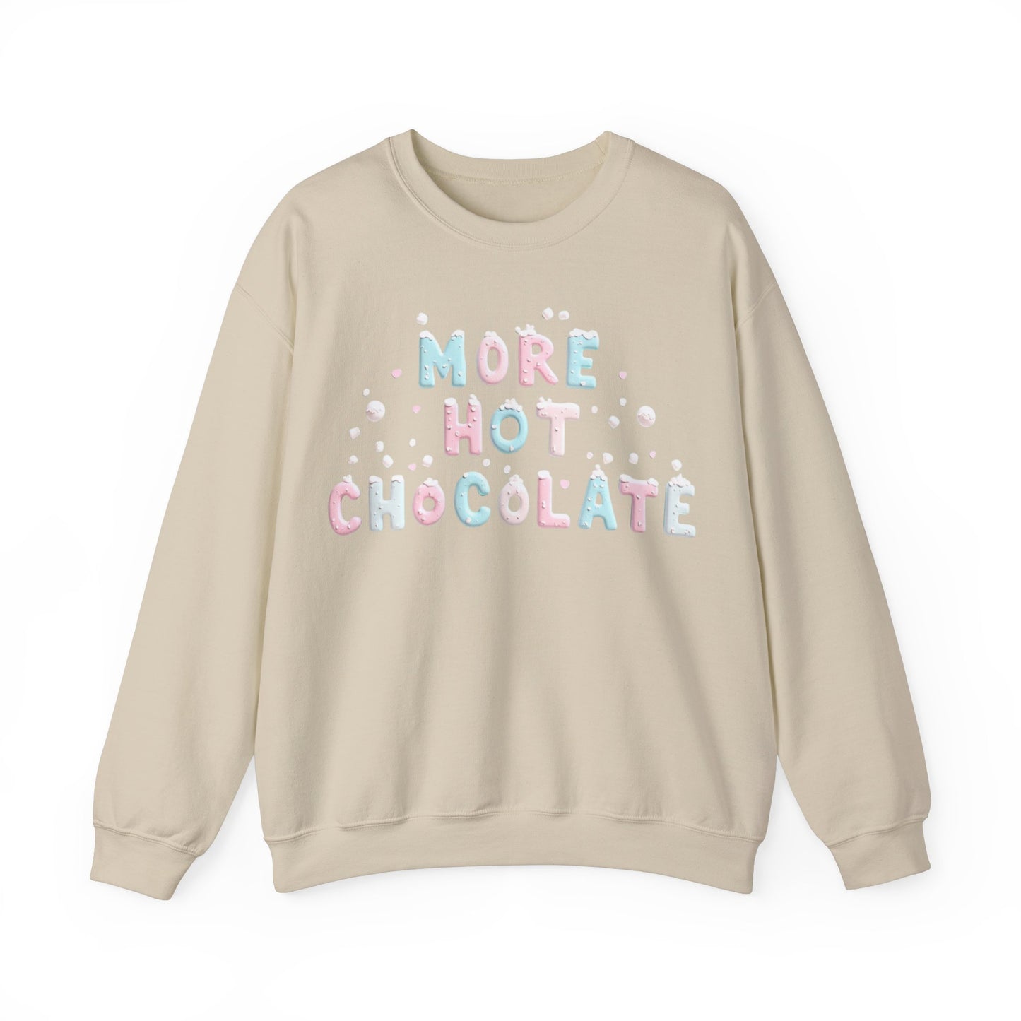 More Hot Chocolate Sweatshirt