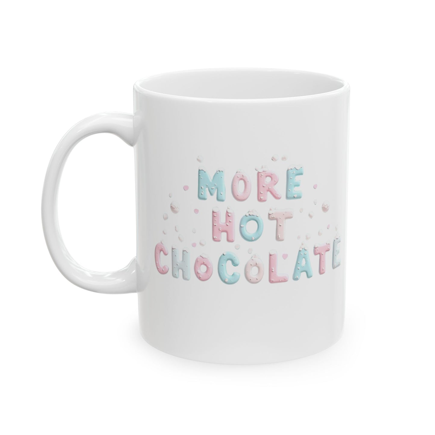 More Hot Chocolate Mug (11oz, 15oz)