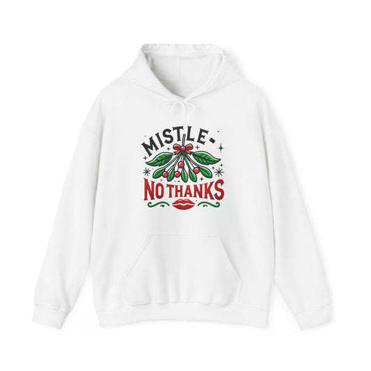 Mistle-No Thanks Hoodie