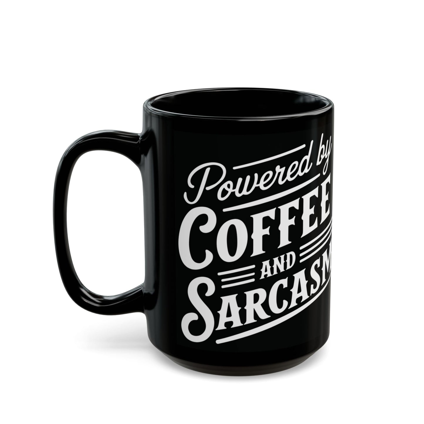 Powered by Coffee & Sarcasm Mug (11oz, 15oz)