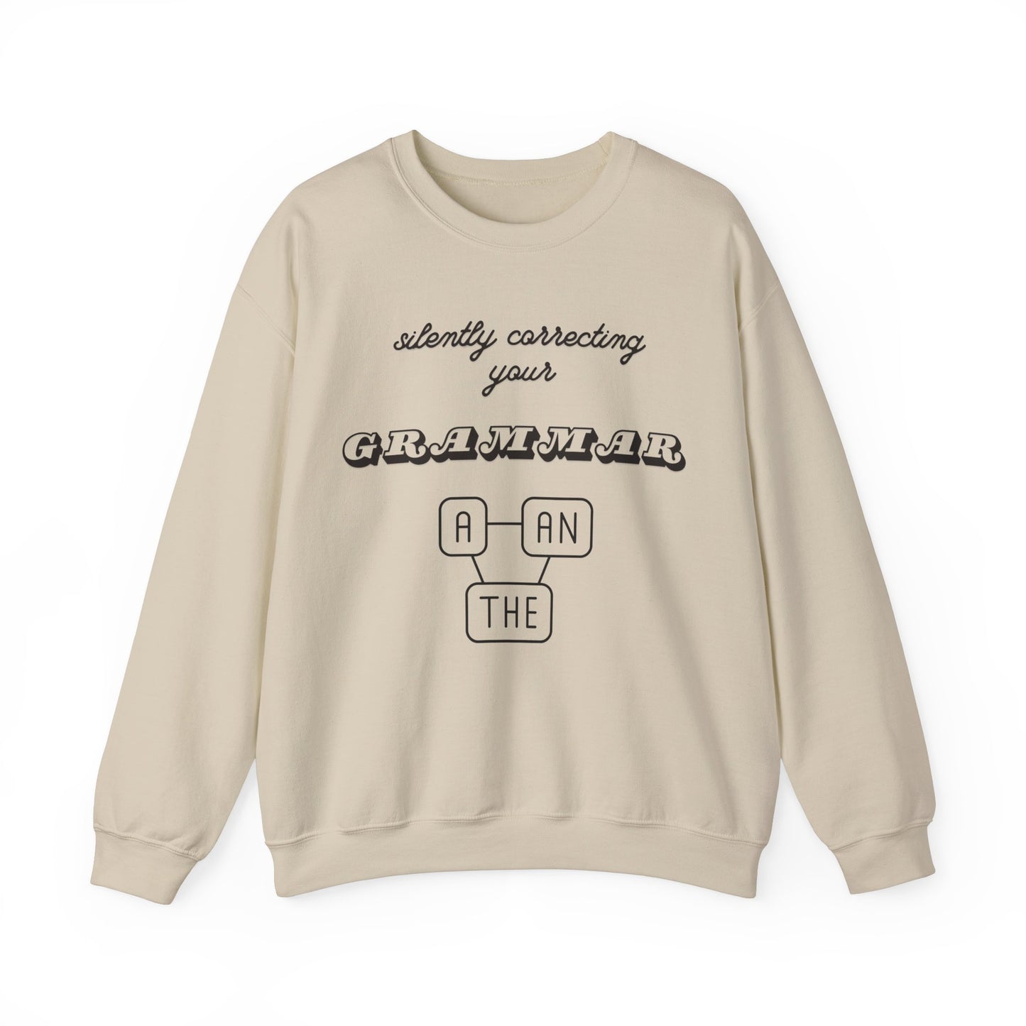 Silently Correcting Your Grammar Sweatshirt