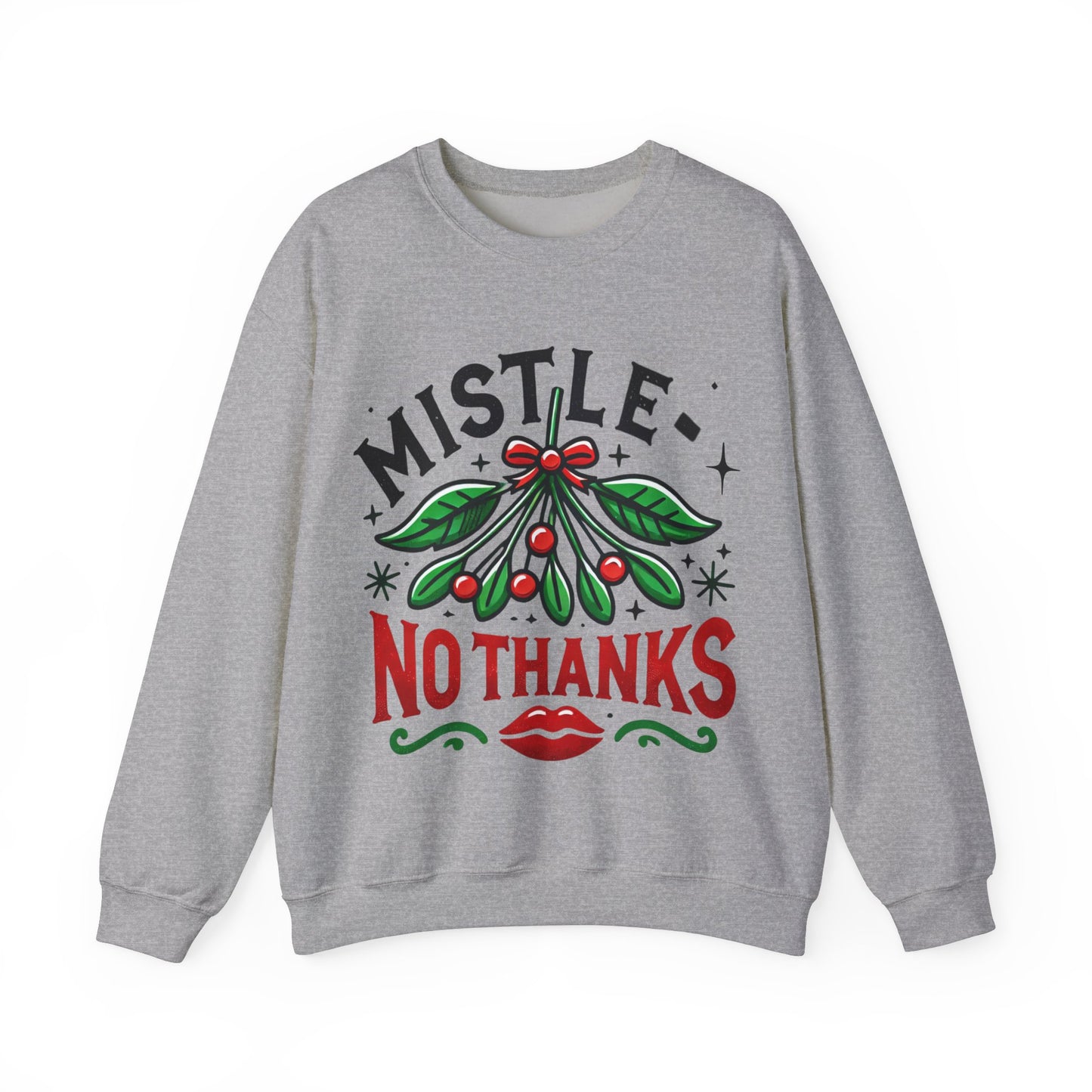 Mistle-No Thanks Sweatshirt