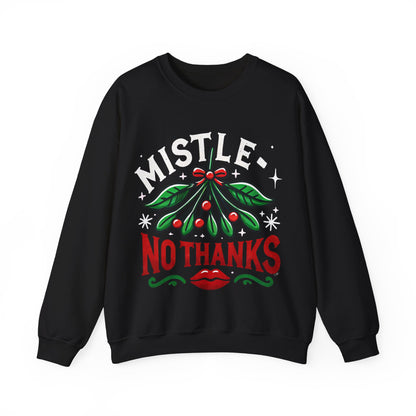 Mistle-No Thanks Sweatshirt