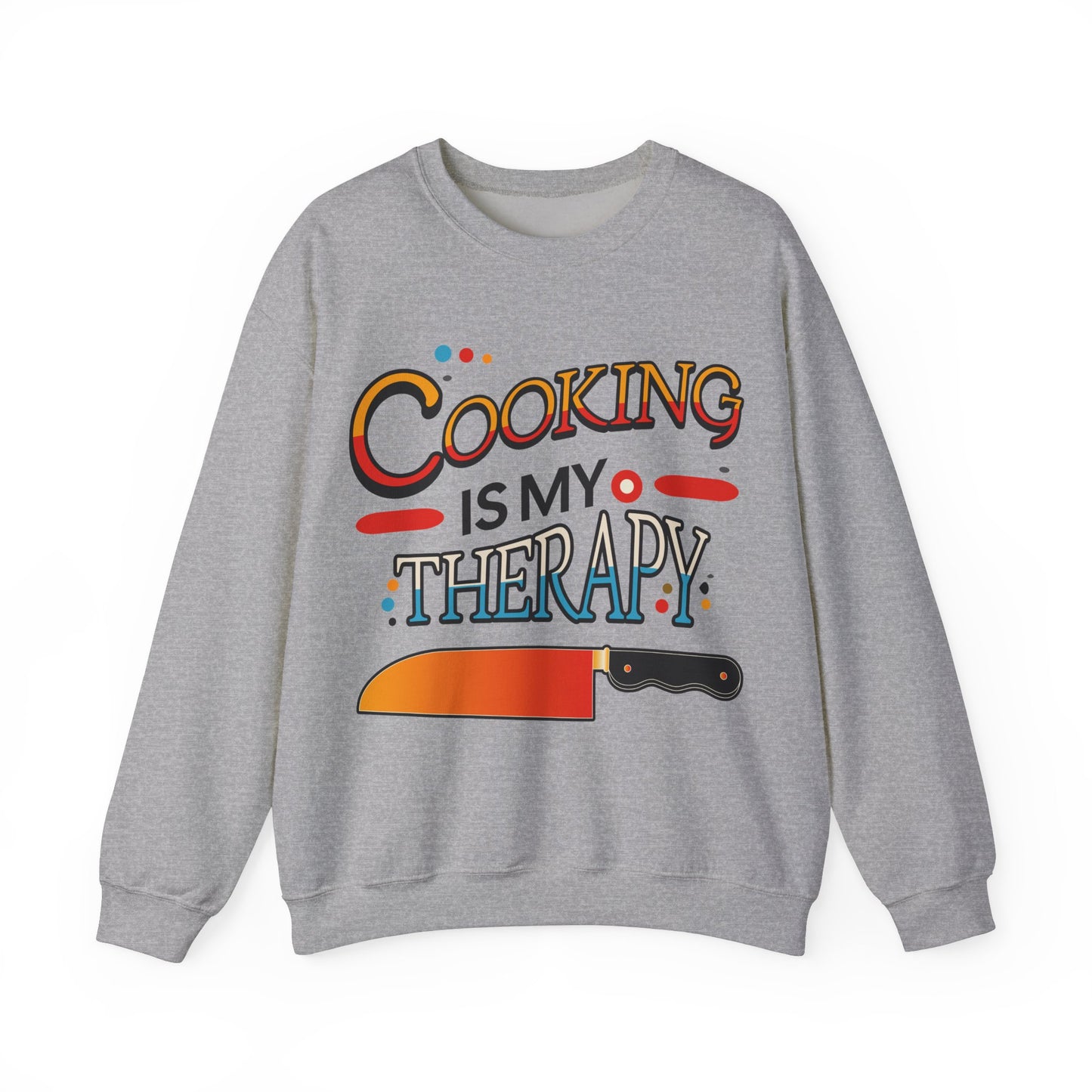 Cooking is my Therapy Sweatshirt