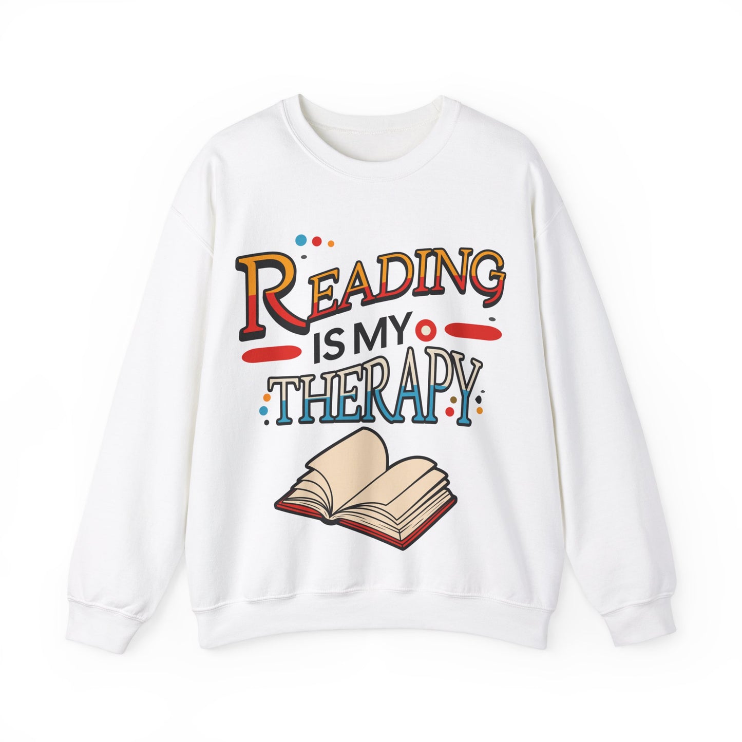 Reading is my Therapy Sweatshirt