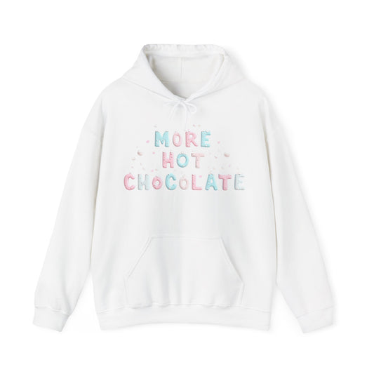 More Hot Chocolate Hoodie