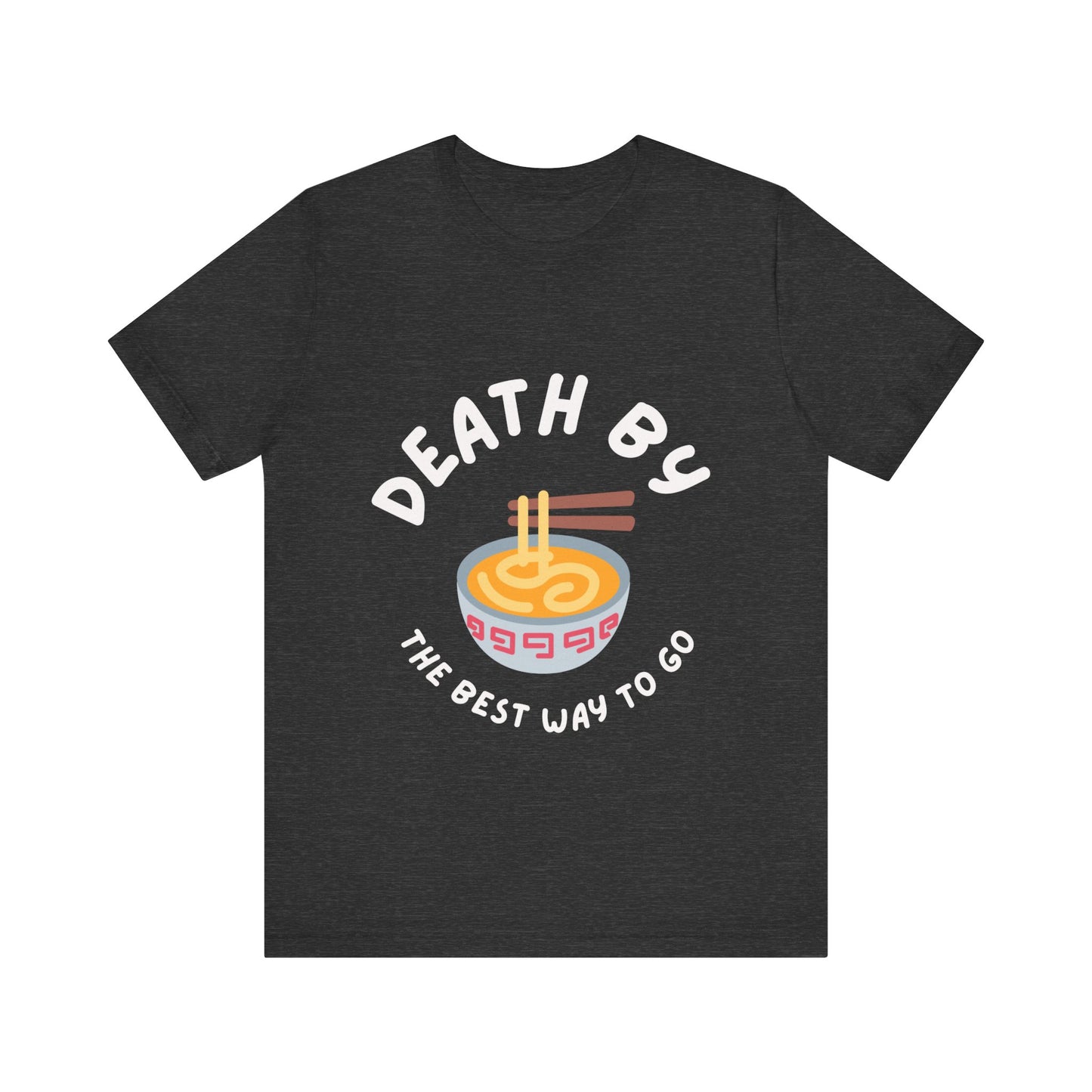 Death by Ramen T-shirt