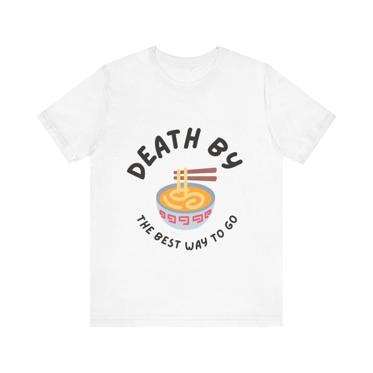 Death by Ramen T-shirt