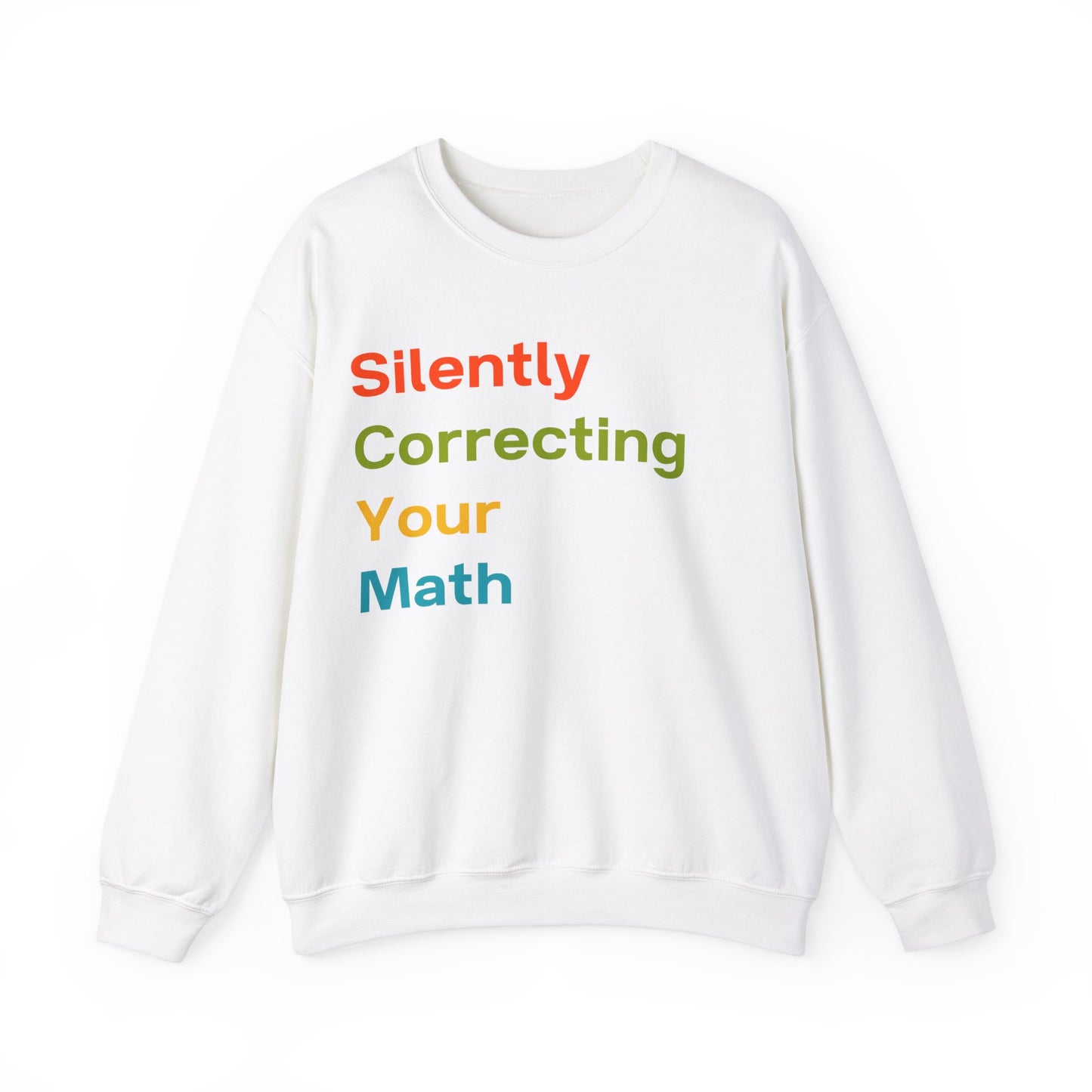 Silently Correcting Your Math Multicolor Sweatshirt