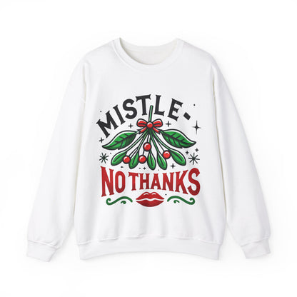 Mistle-No Thanks Sweatshirt