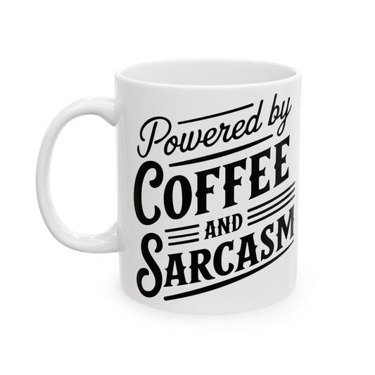 Powered by Coffee & Sarcasm Mug (11oz, 15oz)