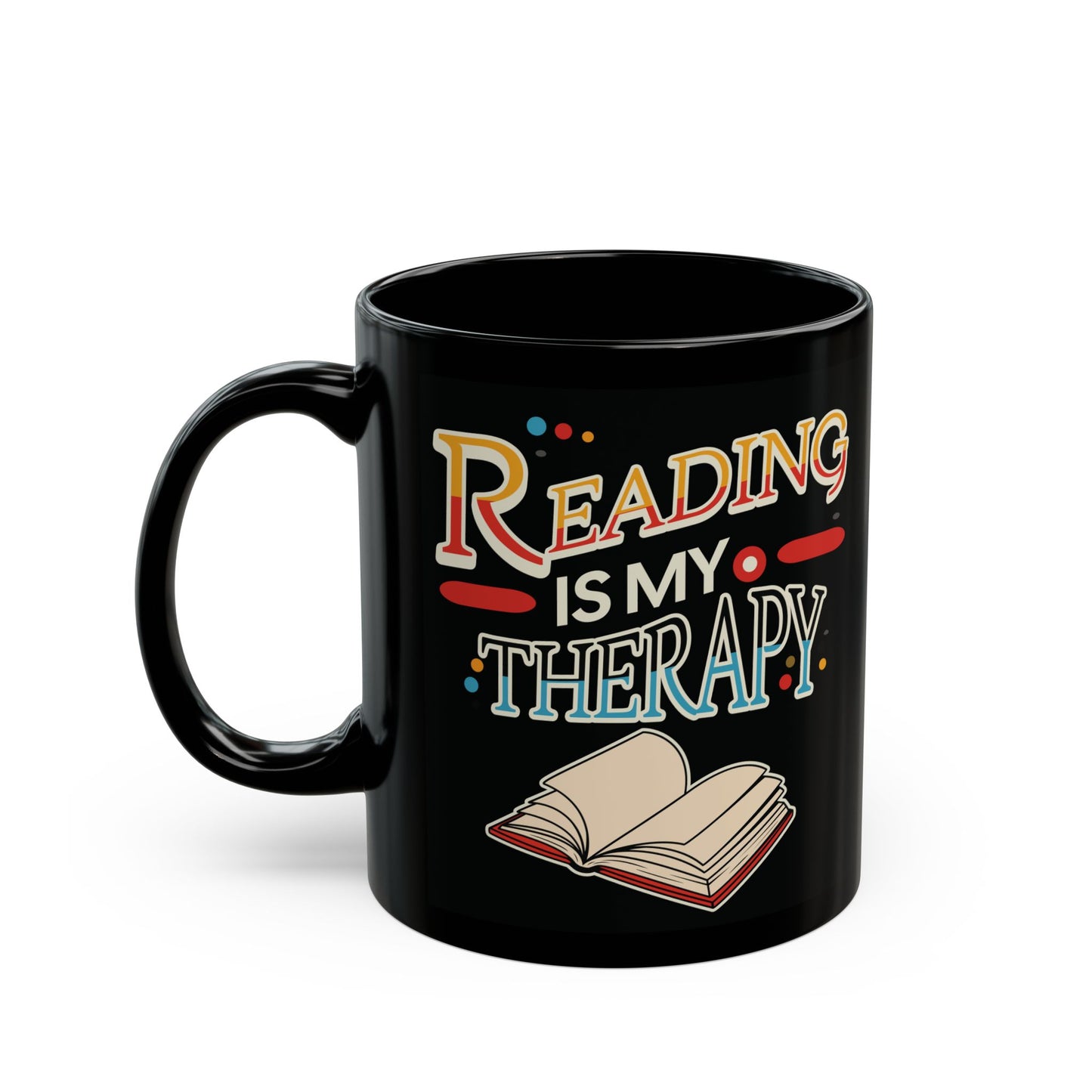 Reading is My Therapy Mug (11oz, 15oz)