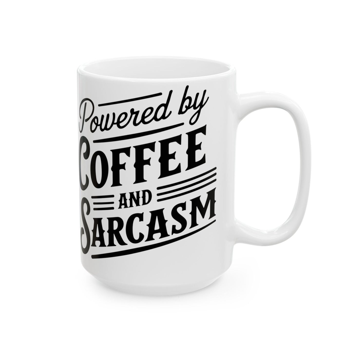 Powered by Coffee & Sarcasm Mug (11oz, 15oz)