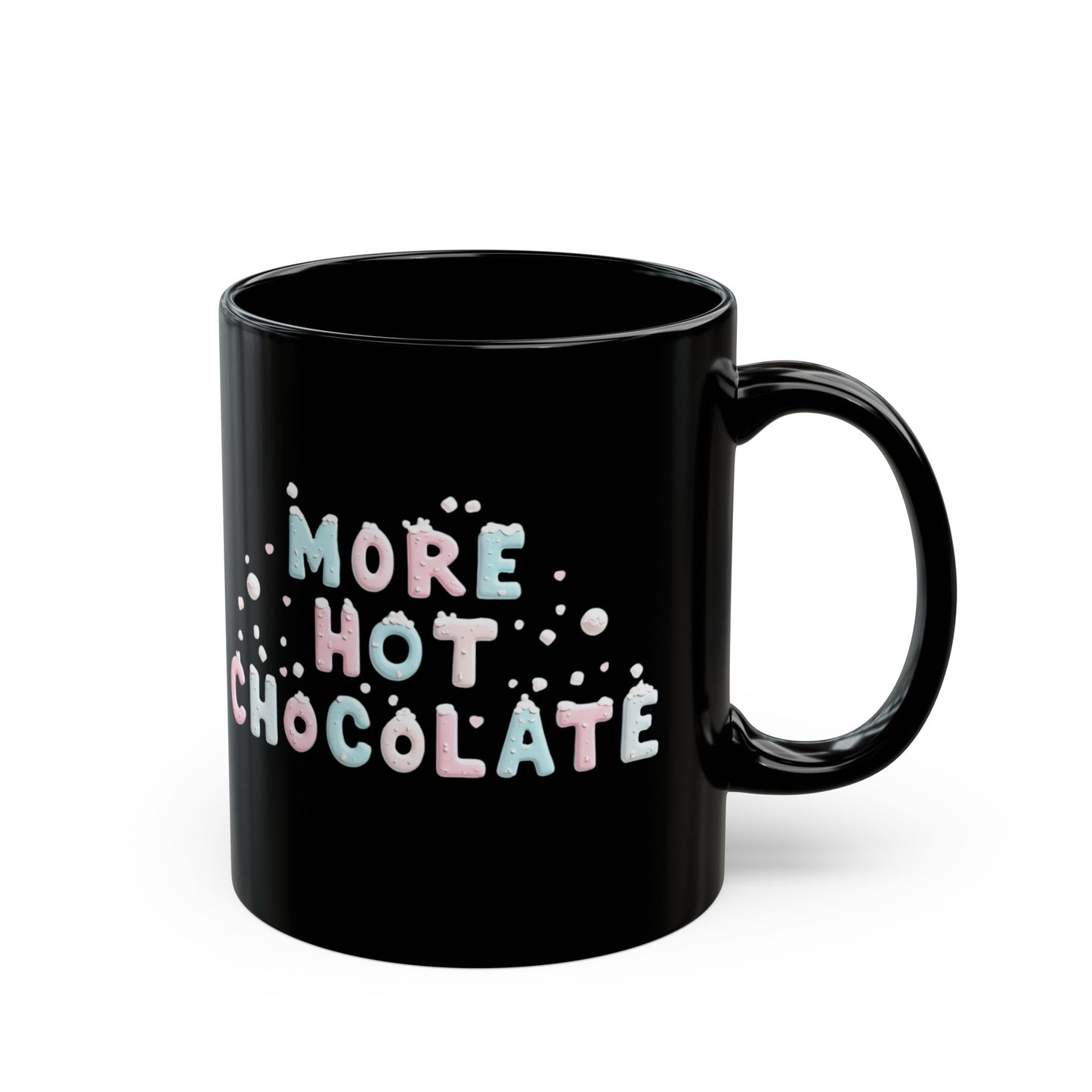 More Hot Chocolate Mug (11oz, 15oz)